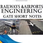 Railways & Airport Engineering GATE Short Notes