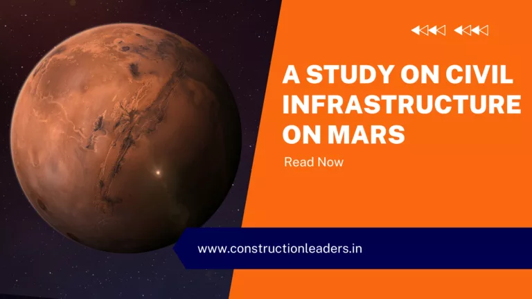 A STUDY ON CIVIL INFRASTRUCTURE ON MARS
